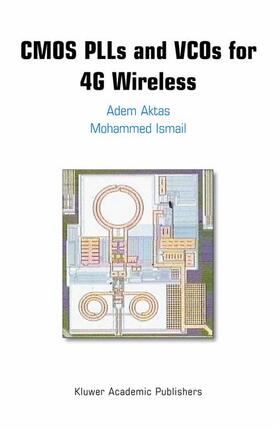 Ismail / Aktas |  CMOS PLLs and VCOs for 4G Wireless | Buch |  Sack Fachmedien