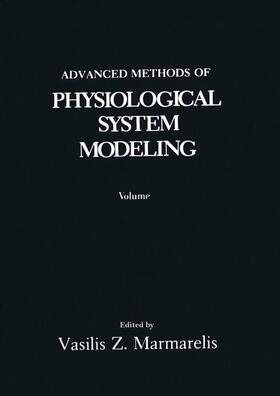 Marmarelis |  Advanced Methods of Physiological System Modeling | Buch |  Sack Fachmedien