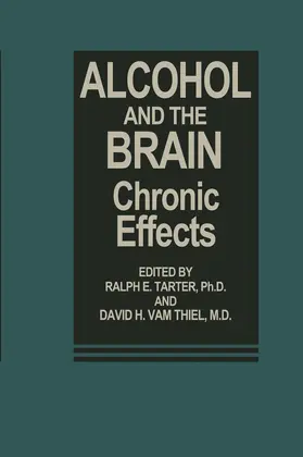 Van Thiel / Tarter |  Alcohol and the Brain | Buch |  Sack Fachmedien