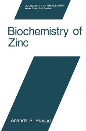Prasad |  Biochemistry of Zinc | Buch |  Sack Fachmedien