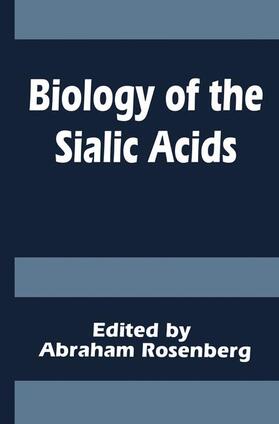 Rosenberg |  Biology of the Sialic Acids | Buch |  Sack Fachmedien