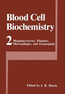 Harris |  Megakaryocytes, Platelets, Macrophages, and Eosinophils | Buch |  Sack Fachmedien