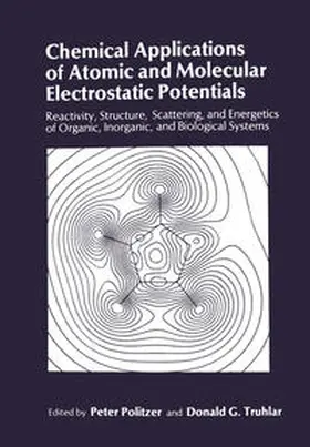 Politzer / Truhlar |  Chemical Applications of Atomic and Molecular Electrostatic Potentials | eBook | Sack Fachmedien