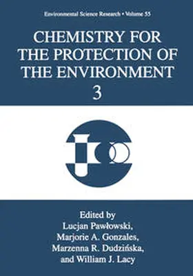 Pawlowski / Gonzales / Dudzinska | Chemistry for the Protection of the Environment 3 | E-Book | sack.de