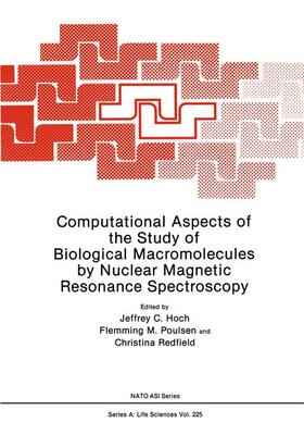 Hoch |  Computational Aspects of the Study of Biological Macromolecules by Nuclear Magnetic Resonance Spectroscopy | Buch |  Sack Fachmedien