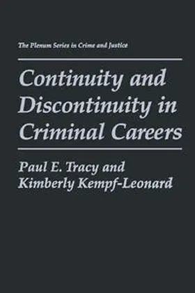 Tracy / Kempf-Leonard |  Continuity and Discontinuity in Criminal Careers | eBook | Sack Fachmedien