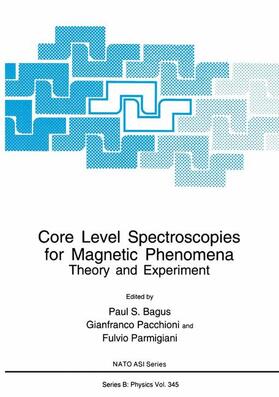 Bagus / Parmigiani / Pacchioni |  Core Level Spectroscopies for Magnetic Phenomena | Buch |  Sack Fachmedien