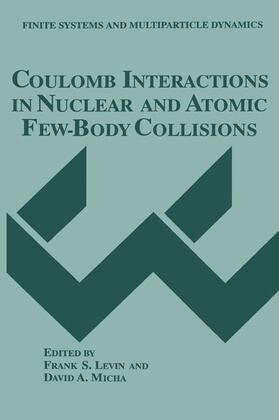 Micha / Levin |  Coulomb Interactions in Nuclear and Atomic Few-Body Collisions | Buch |  Sack Fachmedien