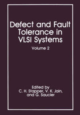 Stapper / Jain / Saucier |  Defect and Fault Tolerance in VLSI Systems | eBook | Sack Fachmedien