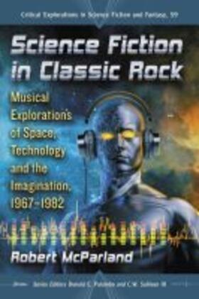 Mcparland |  Science Fiction in Classic Rock | Buch |  Sack Fachmedien