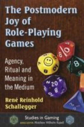 Schallegger / Kapell |  The Postmodern Joy of Role-Playing Games | Buch |  Sack Fachmedien
