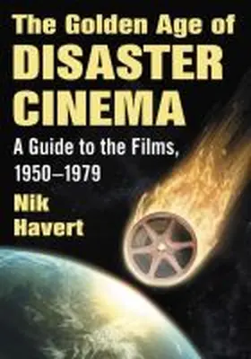 Havert |  The Golden Age of Disaster Cinema | Buch |  Sack Fachmedien