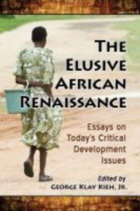 Kieh |  The Elusive African Renaissance | Buch |  Sack Fachmedien