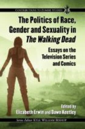 Erwin / Keetley |  The Politics of Race, Gender and Sexuality in The Walking Dead | Buch |  Sack Fachmedien