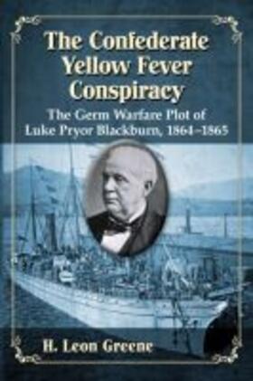 Greene |  The Confederate Yellow Fever Conspiracy | Buch |  Sack Fachmedien