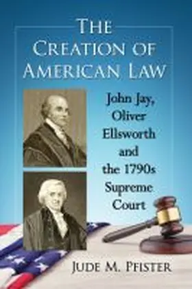  The Creation of American Law | Buch |  Sack Fachmedien