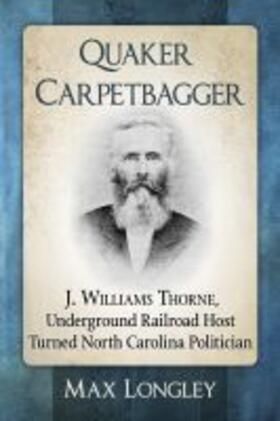 Longley |  Quaker Carpetbagger | Buch |  Sack Fachmedien