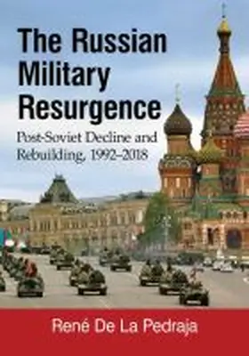 de La Pedraja |  The Russian Military Resurgence | Buch |  Sack Fachmedien