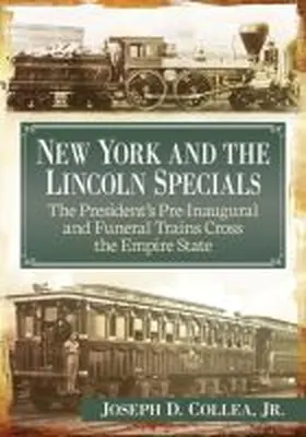 Collea |  New York and the Lincoln Specials | Buch |  Sack Fachmedien