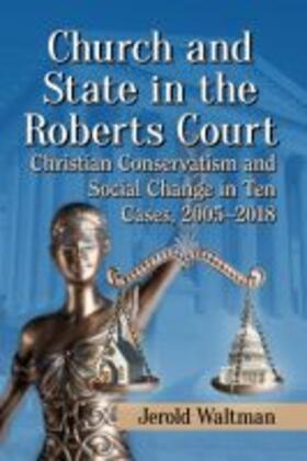 Waltman |  Church and State in the Roberts Court | Buch |  Sack Fachmedien