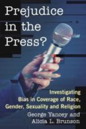 Yancey / Brunson |  Prejudice in the Press? | Buch |  Sack Fachmedien