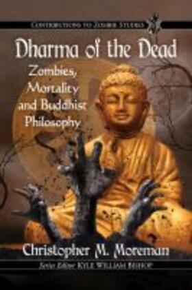 Moreman |  Dharma of the Dead | Buch |  Sack Fachmedien