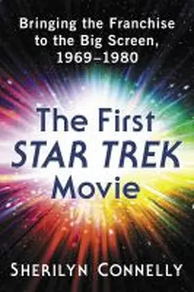 Connelly |  The First Star Trek Movie | Buch |  Sack Fachmedien