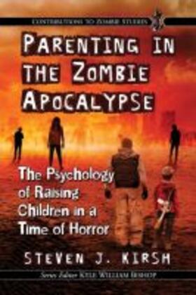 Kirsh |  Parenting in the Zombie Apocalypse | Buch |  Sack Fachmedien