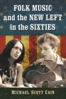 Cain |  Folk Music and the New Left in the Sixties | Buch |  Sack Fachmedien