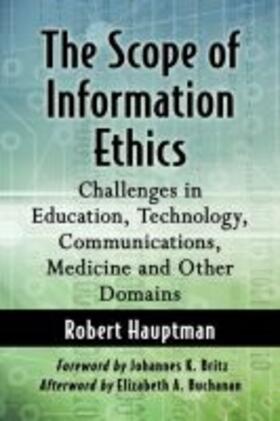 Hauptman |  The Scope of Information Ethics | Buch |  Sack Fachmedien