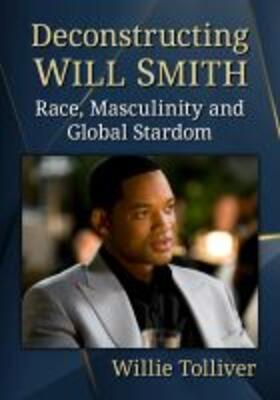 Tolliver |  Deconstructing Will Smith | Buch |  Sack Fachmedien