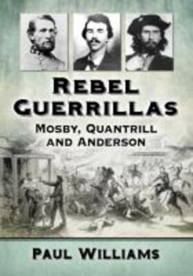 Williams |  Rebel Guerrillas | Buch |  Sack Fachmedien