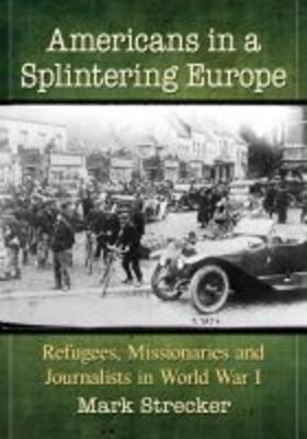 Strecker |  Americans in a Splintering Europe | Buch |  Sack Fachmedien