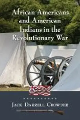 Crowder |  African Americans and American Indians in the Revolutionary War | Buch |  Sack Fachmedien