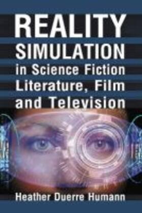 Humann |  Reality Simulation in Science Fiction Literature, Film and Television | Buch |  Sack Fachmedien