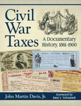 Davis |  Civil War Taxes: A Documentary History, 1861-1900 | Buch |  Sack Fachmedien