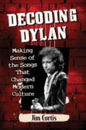 Curtis |  Decoding Dylan | Buch |  Sack Fachmedien