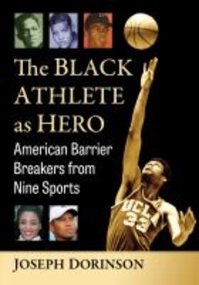 The Black Athlete as Hero | Buch | 978-1-4766-7886-3 | sack.de