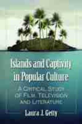 Getty |  Islands and Captivity in Popular Culture | Buch |  Sack Fachmedien