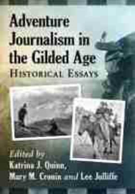 Cronin / Quinn / Jolliffe |  Adventure Journalism in the Gilded Age | Buch |  Sack Fachmedien