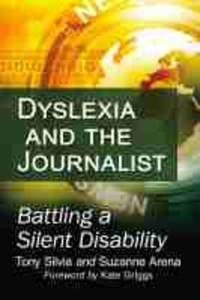 Silvia / Arena |  Dyslexia and the Journalist | Buch |  Sack Fachmedien