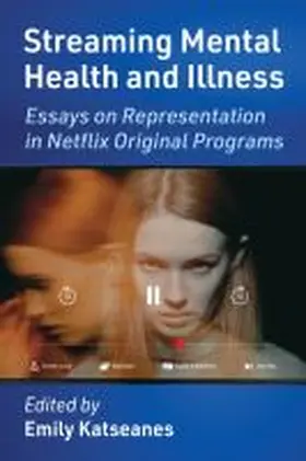  Streaming Mental Health and Illness | Buch |  Sack Fachmedien