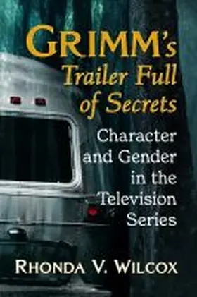 Wilcox |  Grimm's Trailer Full of Secrets | Buch |  Sack Fachmedien