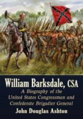 Ashton |  William Barksdale, CSA | Buch |  Sack Fachmedien