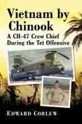 Corlew |  Vietnam by Chinook | Buch |  Sack Fachmedien