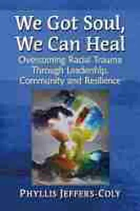  We Got Soul, We Can Heal | Buch |  Sack Fachmedien