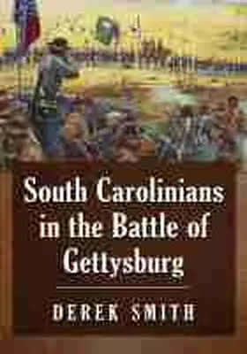 Smith |  South Carolinians in the Battle of Gettysburg | Buch |  Sack Fachmedien