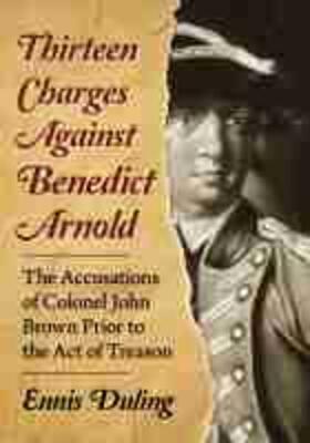 Duling |  Thirteen Charges Against Benedict Arnold | Buch |  Sack Fachmedien