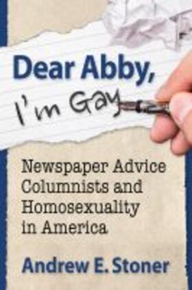 Stoner |  Dear Abby, I'm Gay | Buch |  Sack Fachmedien