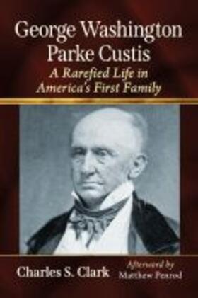 Clark |  George Washington Parke Custis | Buch |  Sack Fachmedien